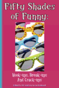 Fifty Shades of Funny: Hook-ups, Break-ups And Crack-ups