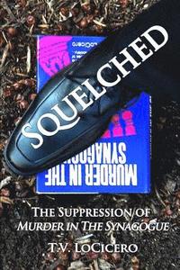 Squelched: The Suppression of Murder in the Synagogue