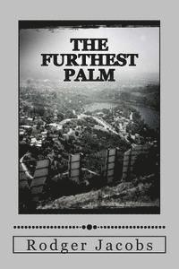 Rodger Jacobs - The Furthest Palm: The Trace Stories, Häftad