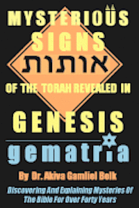 Mysterious Signs Of The Torah Revealed In GENESIS