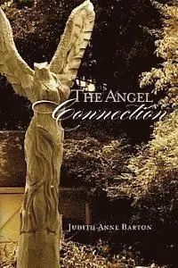 Judith Anne Barton - The Angel Connection, Häftad. Tillgänglighet: Lägg i varukorg