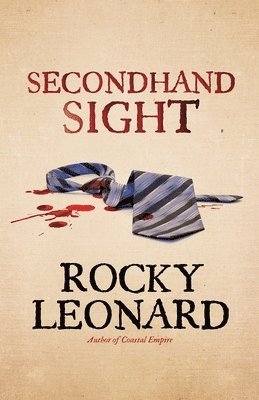 Rocky Leonard - Secondhand Sight, Häftad