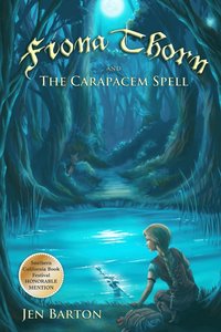 Fiona Thorn and the Carapacem Spell