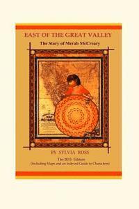Sylvia Ross - East of the Great Valley: The Story of Merab McCreary, Häftad