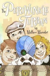Matthew Mainster - The Periwinkle Turban, Häftad