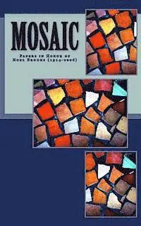 Chris E. Green, Kenneth L. Young - Mosaic: Papers in honor of Rev.Noel Brooks, 1914-2006, Häftad. Tillgänglighet: Lägg i varukorg