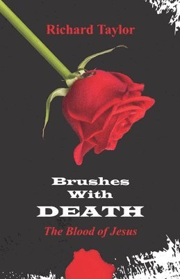 Richard a Taylor - Brushes with Death, Häftad