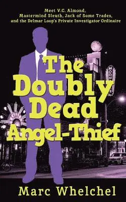Marc Whelchel - Doubly Dead Angel-Thief, Häftad. Tillgänglighet: Lägg i varukorg