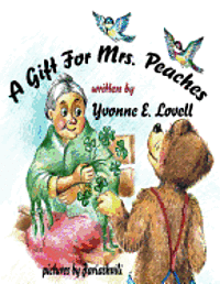 Yvonne E. Lovell - A Gift For Mrs. Peaches, Häftad