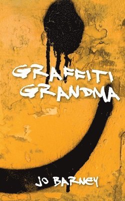 Jo Barney - Graffiti Grandma, Häftad