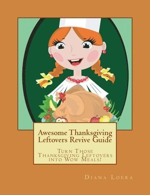 Diana Loera - Awesome Thanksgiving Leftovers Revive Guide, Häftad. Tillgänglighet: Tillfälligt slut