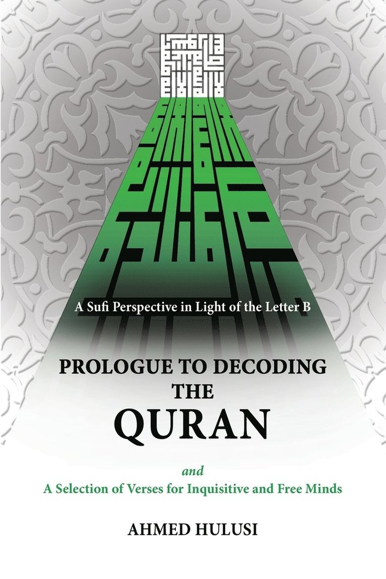 Ahmed Hulusi - Prologue to Decoding The QURAN, Häftad