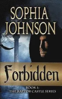 Sophia Johnson - Forbidden: Book 1: The Raptor Castle Series, Häftad. Tillgänglighet: Lägg i varukorg