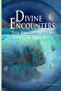 Cynthia Bell, Dawn M. Densmore - Divine Encounters: The Reality of God Angels & Demons, Häftad. Tillgänglighet: Lägg i varukorg