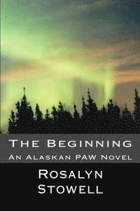 The Beginning: An Alaskan PAW