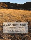 A Coaching Story: Using power of change to achive your goals
