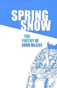 John McCue - Spring Snow, Häftad. Tillgänglighet: Lägg i varukorg
