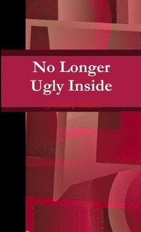 No Longer Ugly Inside