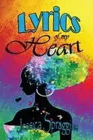 Jessica Spraggins - Lyrics of My Heart, Häftad. Tillgänglighet: Lägg i varukorg