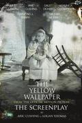 The Yellow Wallpaper The Screenplay