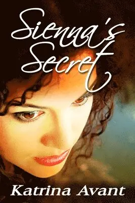 Katrina Avant - Sienna's Secret, Häftad. Tillgänglighet: Lägg i varukorg