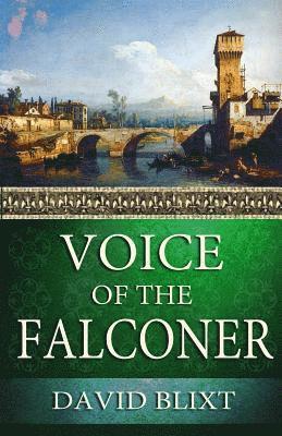 David Blixt - Voice Of The Falconer, Häftad. Tillgänglighet: Lägg i varukorg