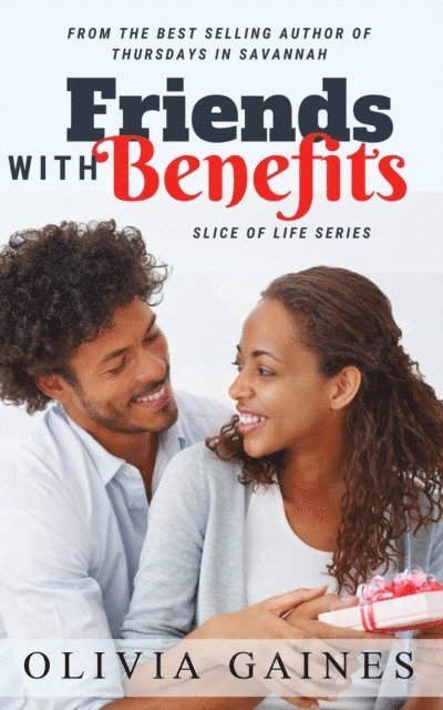 Olivia Gaines - Friends with Benefits, E-bok
