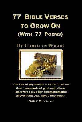 Carolyn Wilde - 77 Bible Verses to Grow On: (With 77 Poems), Häftad