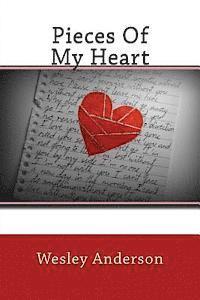 Wesley Anderson - Pieces Of My Heart, Häftad