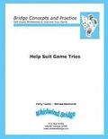 Help Suit Game Tries: Bridge Concepts and Practice