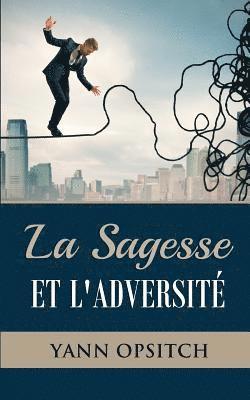 Yann Opsitch - sagesse et l'adversite, Häftad