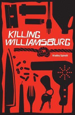 Bradley Spinelli - Killing Williamsburg, Häftad