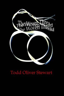 Todd Stewart - Woven Thread, Häftad. Tillgänglighet: Tillfälligt slut
