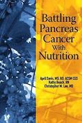 Battling Pancreas Cancer With Nutrition