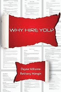 Bethany Mangin, Dayna Williams - Why Hire You?, Häftad