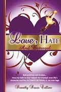 Love, Hate & Betrayal