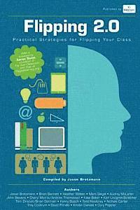Jason Bretzmann - Flipping 2.0: Practical Strategies for Flipping Your Class, Häftad