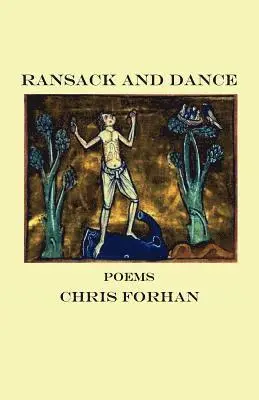 Chris Forhan - Ransack and Dance: Poems, Häftad. Tillgänglighet: Lägg i varukorg