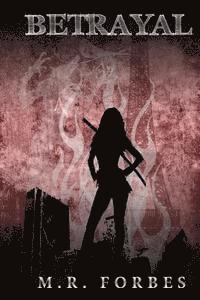 M. R. Forbes - Betrayal (The Divine, Book Two), Häftad