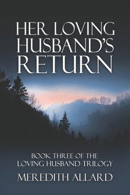 Meredith Allard - Her Loving Husband's Return, Häftad. Tillgänglighet: Lägg i varukorg