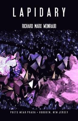Richard Marx Weinraub - Lapidary, Häftad. Tillgänglighet: Lägg i varukorg