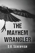 The Mayhem Wrangler