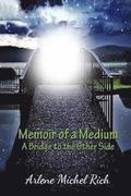 Memoir of a Medium: A Bridge to the Other Side