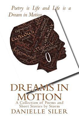 Storm - Dreams in Motion: A Collection of Poems and Short Stories, Häftad