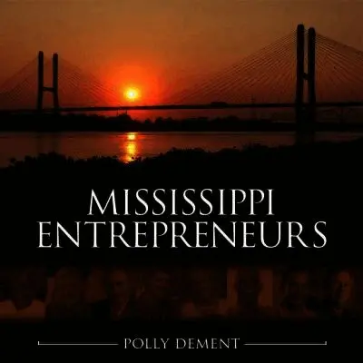 Polly Dement - Mississippi Entrepreneurs, Inbunden. Tillgänglighet: Tillfälligt slut
