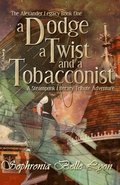A Dodge, a Twist, and a Tobacconist