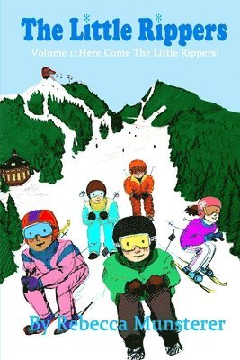 Rebecca Munsterer - The Little Rippers: Volume 1: Here Come the Little Rippers!, Häftad