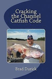 Brad Durick - Cracking The Channel Catfish Code, Häftad. Tillgänglighet: Lägg i varukorg