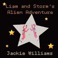 Jackie Williams - Liam and Storm's Alien Adventure, Häftad