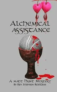Stephen Rodgers - Alchemical Assistance: A Matt Hunt Mystery, Häftad. Tillgänglighet: Lägg i varukorg